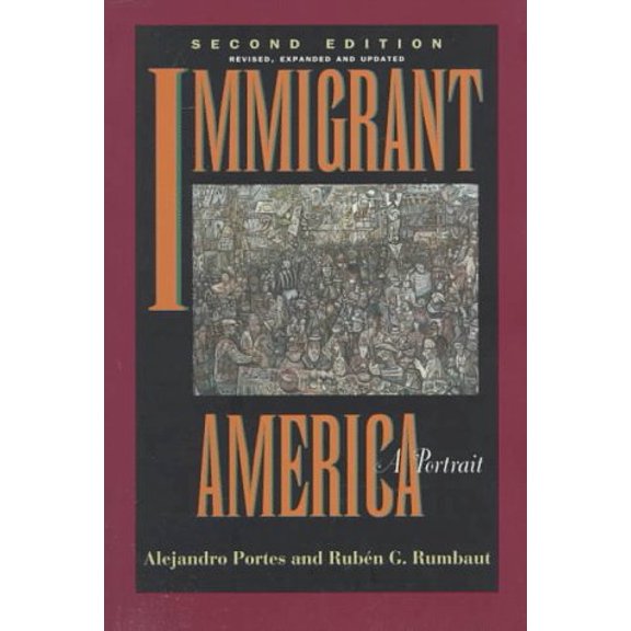 Pre-Owned Immigrant America : A Portrait, Second edition, Revised, Expanded, and Updated (Paperback)