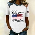 thumbnail image 3 of KDDYLITQ United States 250th Anniversary Tshirt for Women Independence National Flag Print Short Sleeve Tees Summer 250 Years Birthday Liberty Tops Usa Flag Plus Size Crew Neck Blouses White L, 3 of 5
