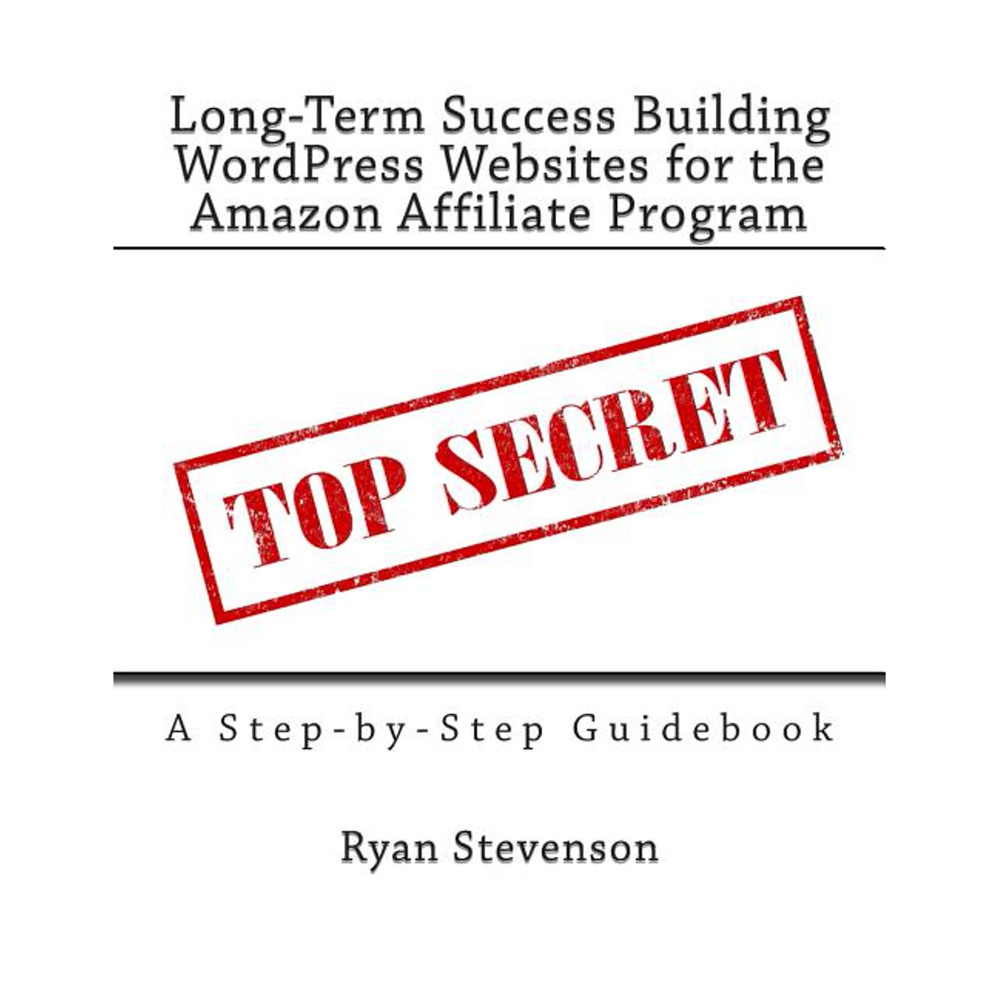 Long-Term Success Building WordPress Websites for the Amazon Affiliate Program