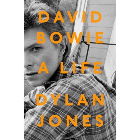 David Bowie : A Life (Best David Bowie Biography)