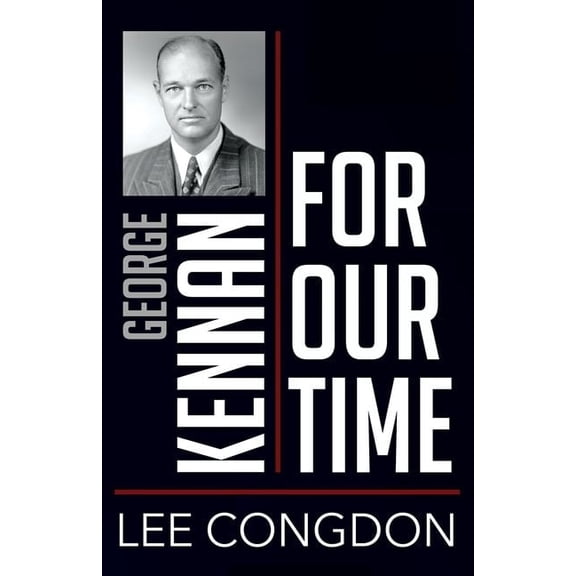 People for Our Time George Kennan for Our Time, (Paperback)