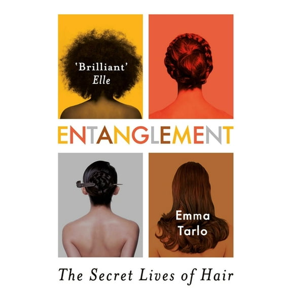Entanglement : The Secret Lives of Hair (Paperback)