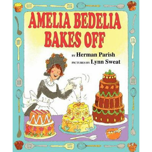 Pre-Owned Amelia Bedelia Bakes Off (Hardcover) 0060843586 9780060843588