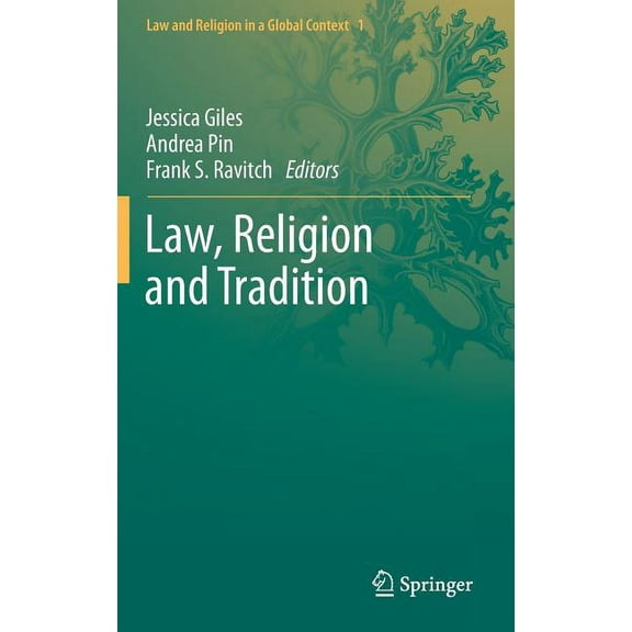Law and Religion in a Global Context Law, Religion and Tradition, Book 1, (Hardcover)