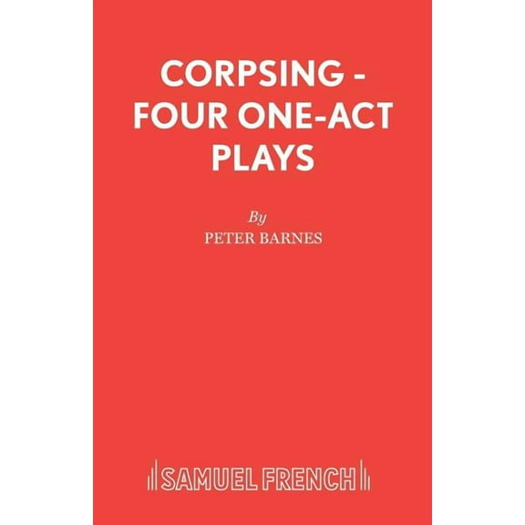Corpsing - Four One-Act Plays, (Paperback)