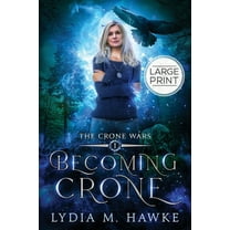 The Crone Wars Becoming Crone, (Paperback)