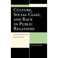 thumbnail image 1 of Culture, Social Class, and Race in Public Relations: Perspectives and Applications (Lexington Studies in Political Communication), 1 of 2