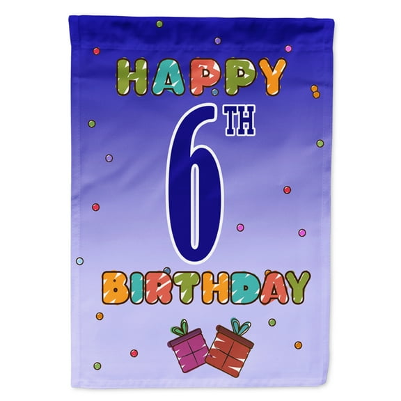 Carolines Treasures CJ1097GF Happy 6th Birthday Flag Garden Size  Small multicolor