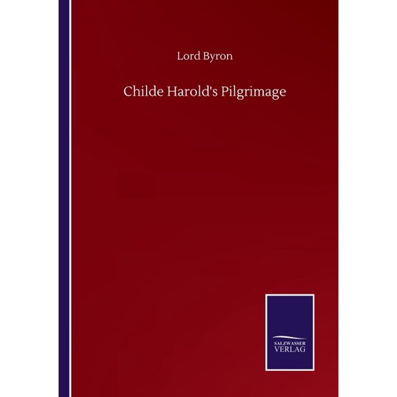 Childe Harold's Pilgrimage, (Paperback)