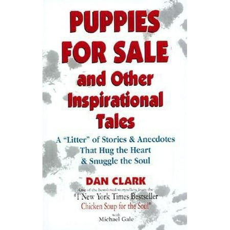 Puppies for Sale and Other Inspirational Tales