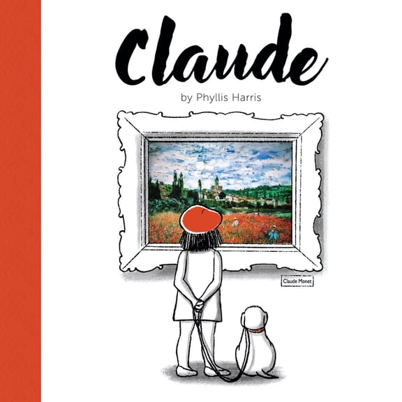 Claude: A Wordless Picture Book about Art, (Hardcover)
