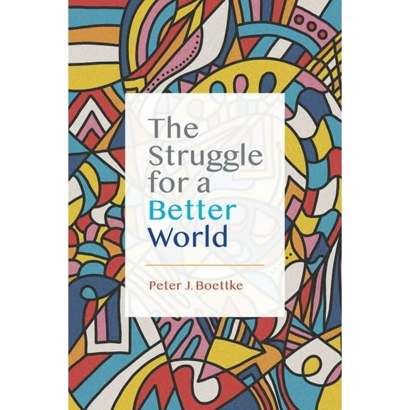The Struggle for a Better World (Paperback)