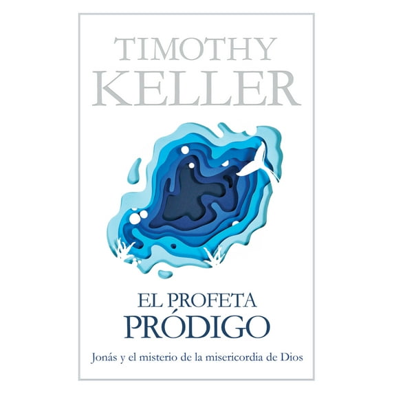 Pre-Owned El Profeta Pródigo: Jonás Y El Misterio de la Misericordia de Dios (Paperback) 1535962542 9781535962544