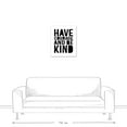thumbnail image 3 of Creative Products Have Courage and Be Kind 20x24 Canvas Wall Art, 3 of 5