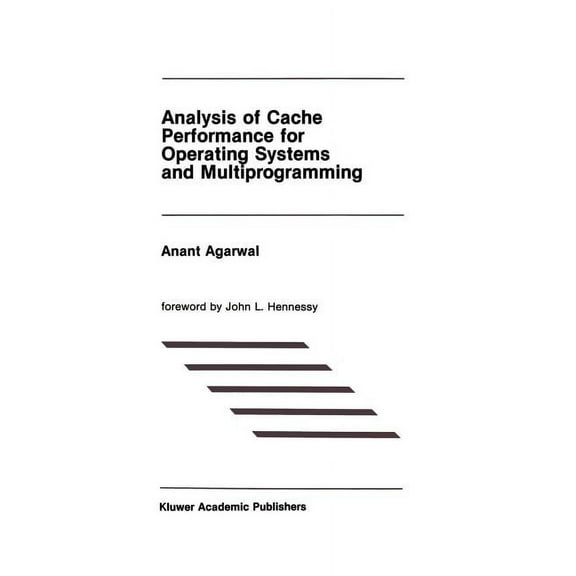 The Springer International Engineering a Analysis of Cache Performance for Operating Systems and Multiprogramming, Book 69, (Paperback)