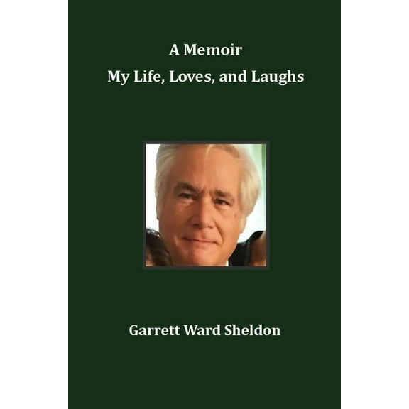 A Memoir My Life, Loves, and Laughs, (Paperback)