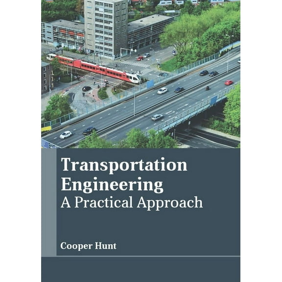 Transportation Engineering: A Practical Approach (Hardcover)