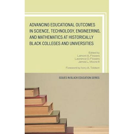 Advancing Educational Outcomes in Science, Technology, Engineering, and Mathematics at Historically Black Colleges and Universities -