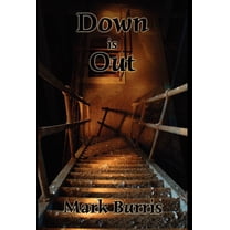 Down Is Out, (Hardcover)