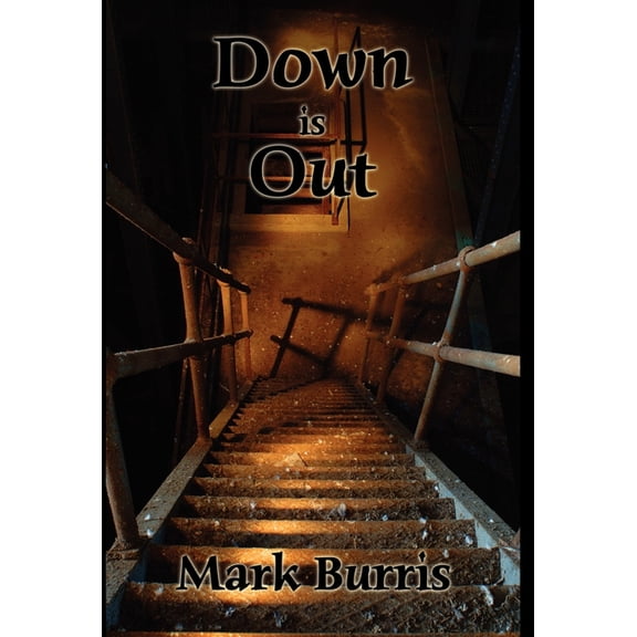 Down Is Out, (Hardcover)