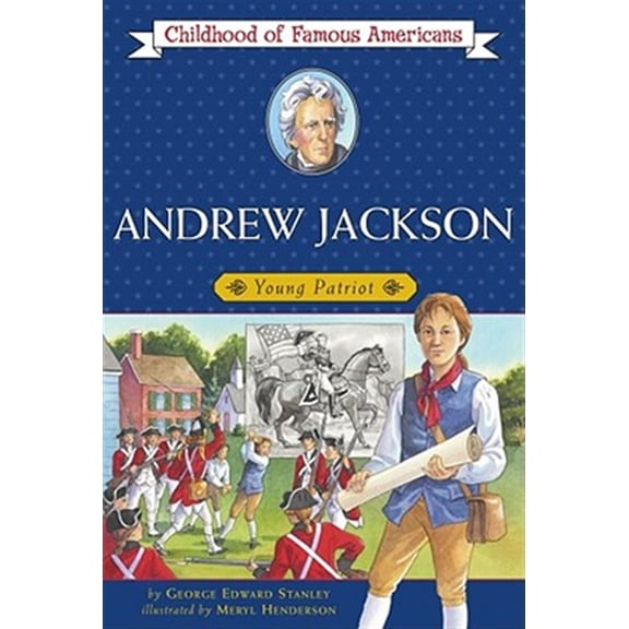 Pre-Owned Andrew Jackson: Young Patriot (Paperback) 0689857446 9780689857447