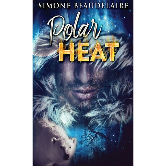 Polar Heat, (Hardcover)