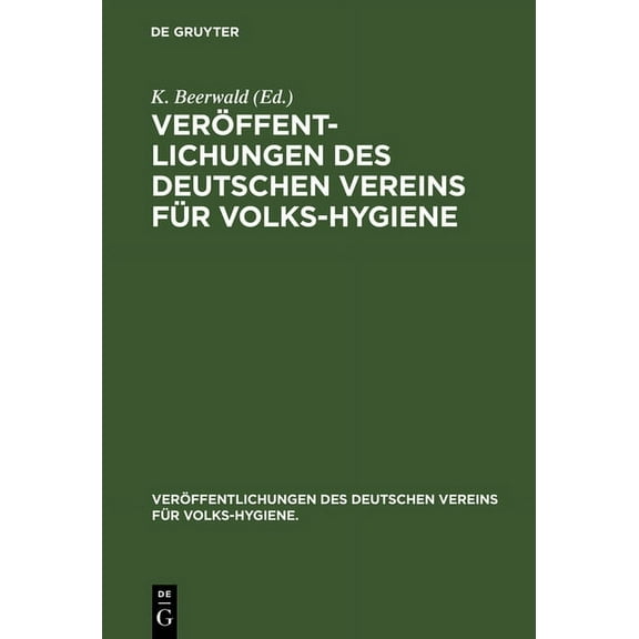 Veröffentlichungen Des Deutschen Vereins Veröffentlichungen Des Deutschen Vereins Für Volks-Hygiene, Book 11, (Hardcover)