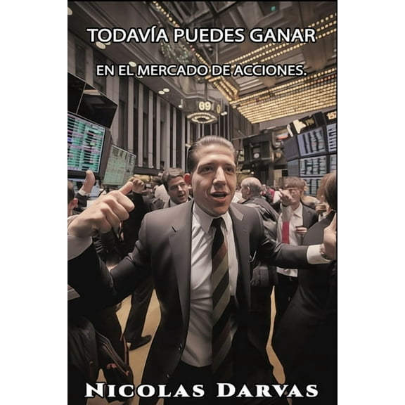 TodavÃ­a puedes ganar en el mercado de acciones., (Paperback)
