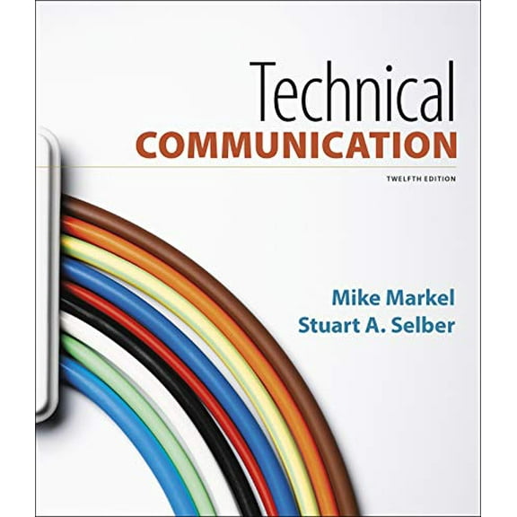 Pre-Owned Technical Communication, 9781319058616, 1319058612, Paperback, Twelfth edition