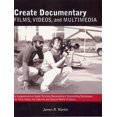 thumbnail image 1 of Pre-Owned Create Documentary Films, Videos, and Multimedia: A Comprehensive Guide to Using Documentary Storytelling Techniques for Film, Video, the Internet an... (Paperback) 0982702302 9780982702307, 1 of 1