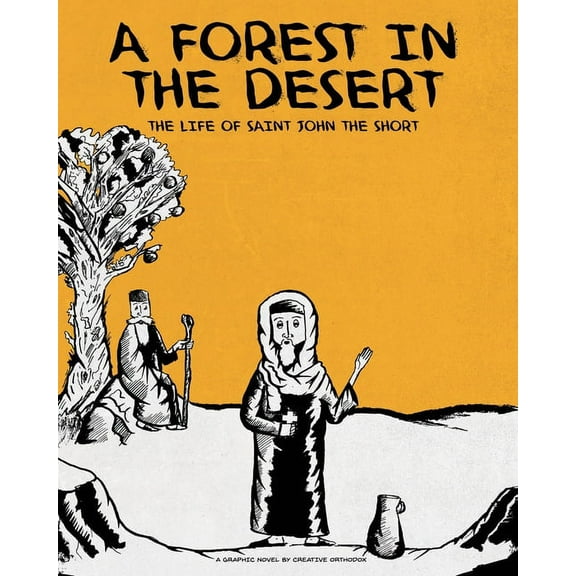 A Forest in the Desert: The Life of Saint John the Short, (Paperback)