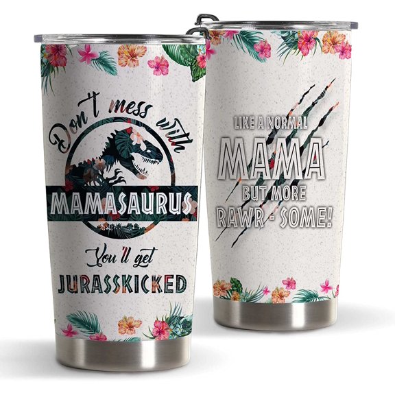Birthday Gifts For Women, Mom Gifts For Christmas Anniversary Mothers Day Funny Tumbler Gifts From Daughter, Son, Husband- Unique Mamasaurus Tumbler Cup Jurasskicked Mug- 20 Oz Coffee Tumbler