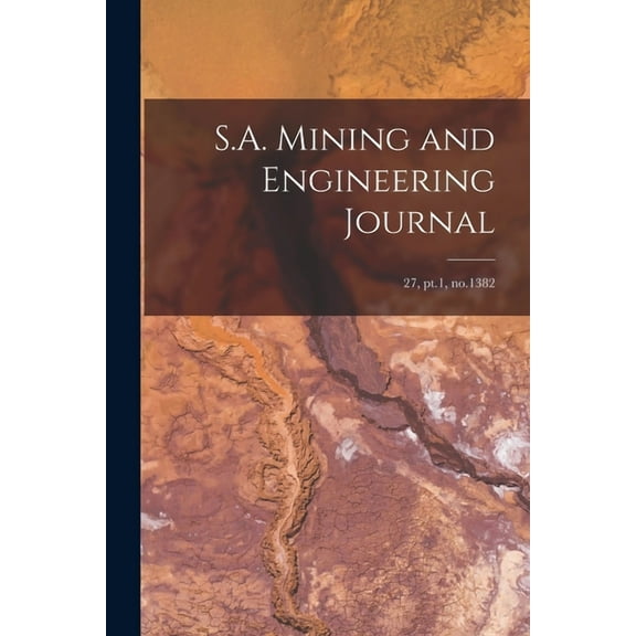 S.A. Mining and Engineering Journal; 27, pt.1, no.1382 (Paperback)