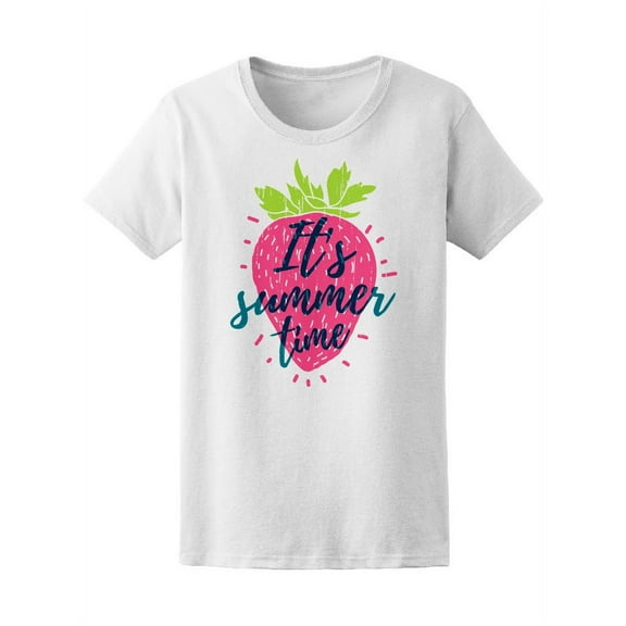 It's Summer Time Cute Strawberry T-Shirt Women -Image by Shutterstock, Female XX-Large