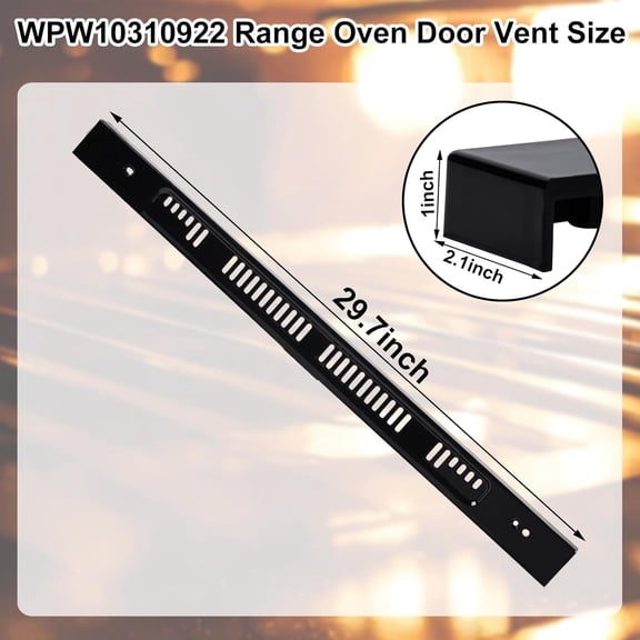 WPW10310922 Vent for Whirlpool Range - Range Trim Vent Oven Vent W10310922 Replacement Part - Replaces W10144870 W10118391