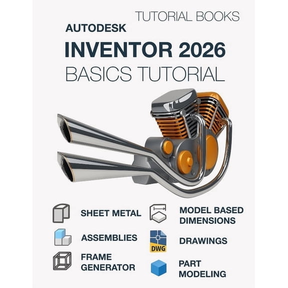 Autodesk Inventor 2026 Basics Tutorial (COLORED): Learn the Basics of 3D CAD, (Paperback)