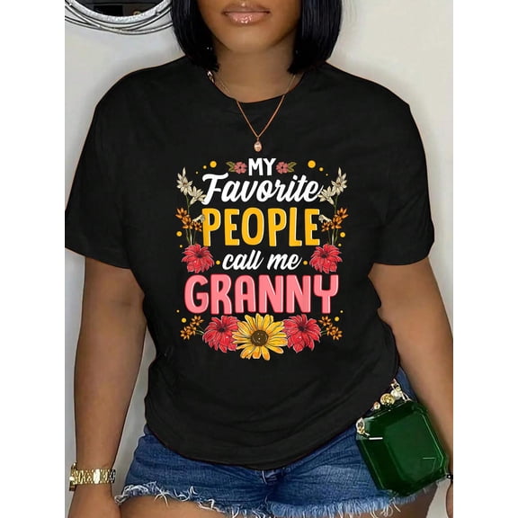 100% Cotton My Favorite People Call Me Granny Shirt Mothers Day Gift T-Shirt Women's Men's Graphic Tee Casual Tops