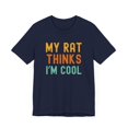 thumbnail image 3 of My rat thinks I'm cool funny rat owner rat mom rat dad humor Unisex T-shirt, 3 of 8