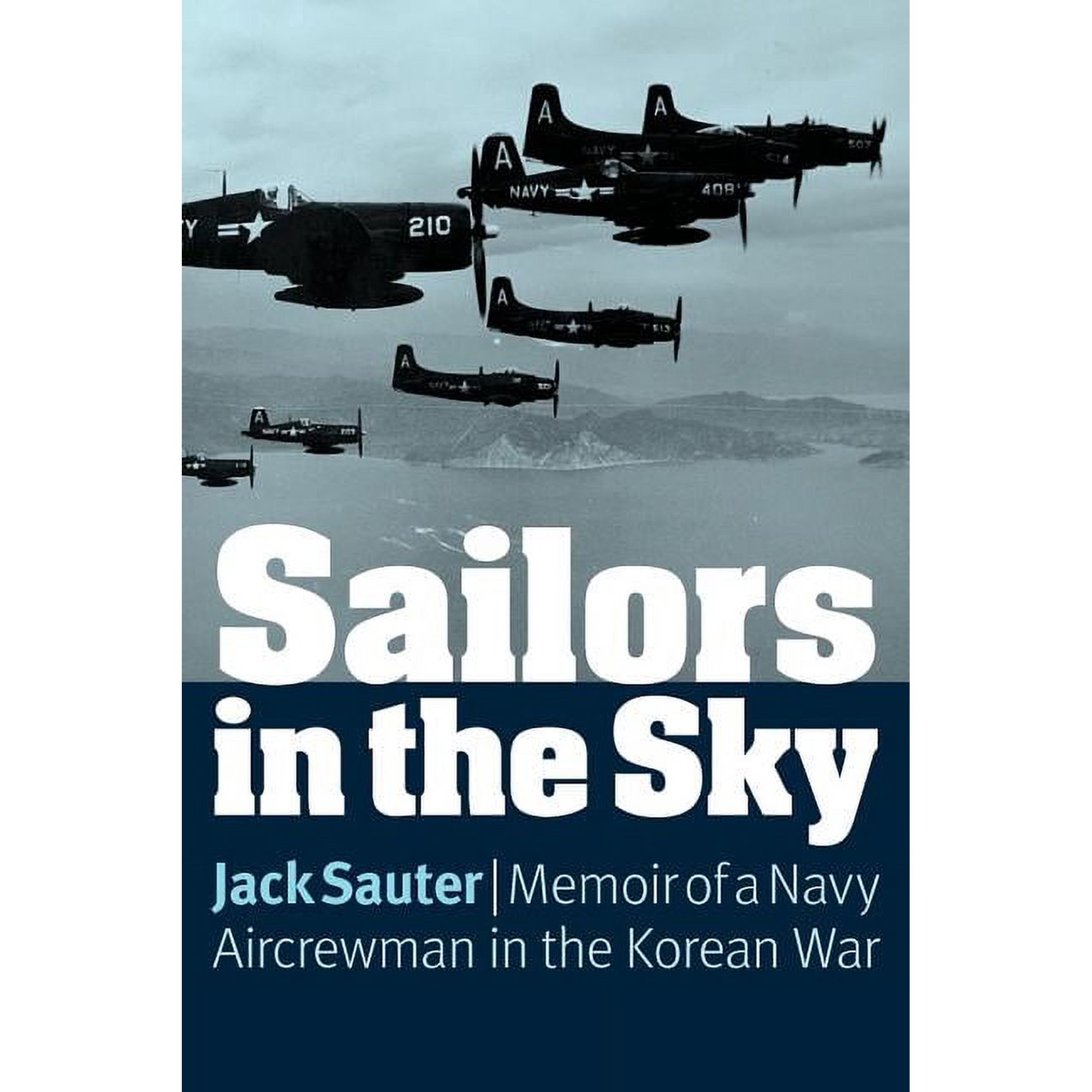 Sailors in the Sky: Memoir of a Navy Aircrewman in the Korean War (Paperback)