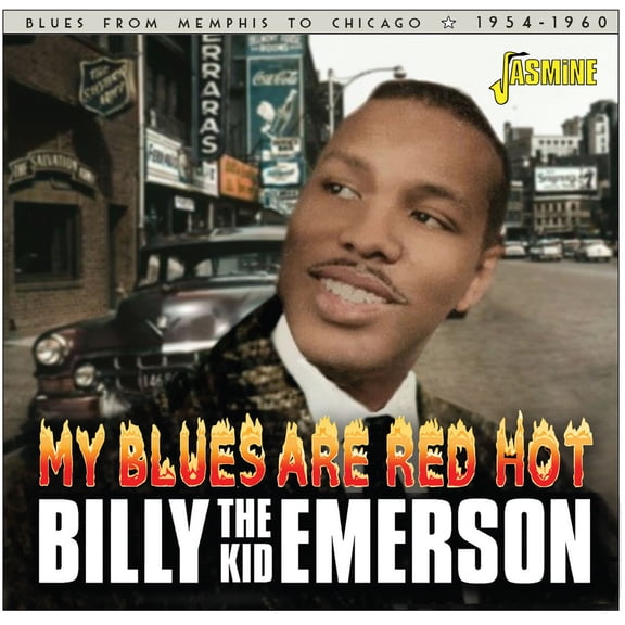 Billy the Kid Emerson - My Blues Are Red Hot: Blues From Memphis To Chicago 1954-1960 - Music & Performance - CD