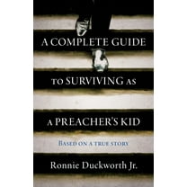 A Complete Guide to Surviving as a Preacher's Kid, (Paperback)