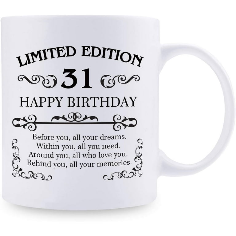 31st Birthday Gifts for Women Men - 11 oz Coffee Mug - 31 Year Old Present  Ideas for Mom, Dad, Wife, Husband, Son, Daughter, Friend, Colleague,  Coworker (31st Birthday Gift) - Walmart.com