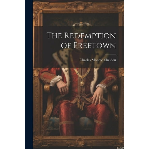 The Redemption of Freetown (Paperback)