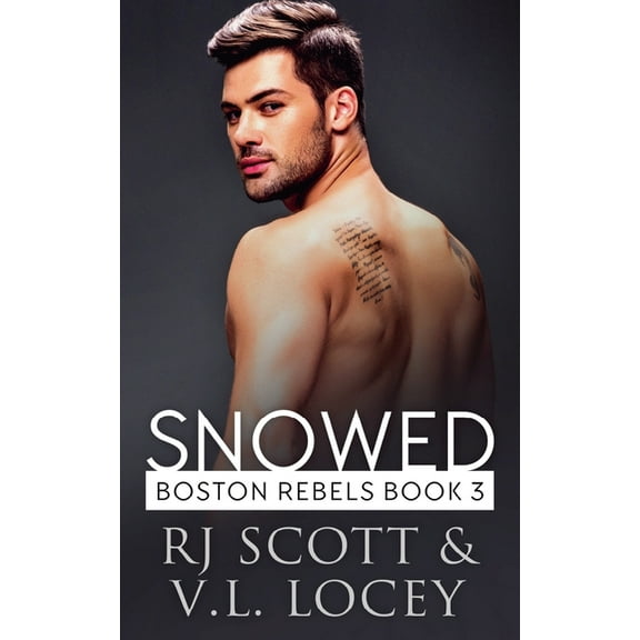 Boston Rebels Snowed, Book 3, (Paperback)