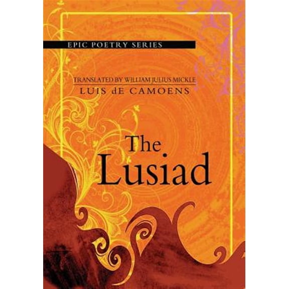 Pre-Owned The Lusiad (Paperback) by William Julius Mickle, Luis De Camoens