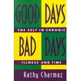 thumbnail image 2 of Good Days, Bad Days: The Self in Chronic Illness and Time, 2 of 3