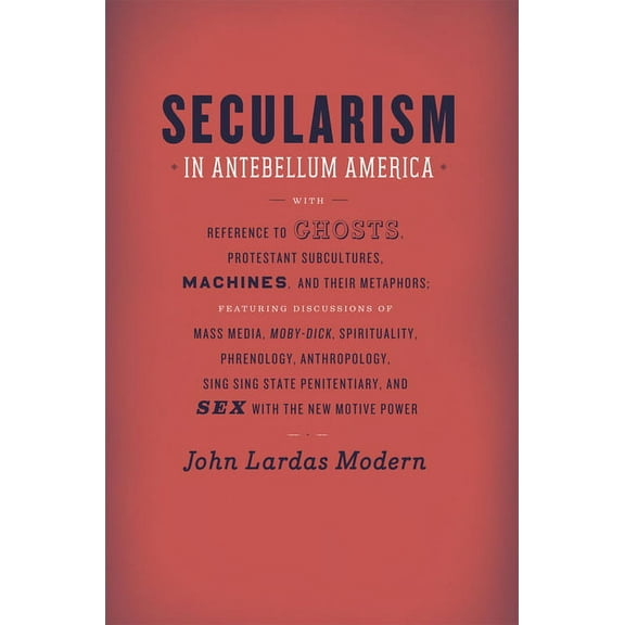 Religion and Postmodernism Secularism in Antebellum America, (Hardcover)