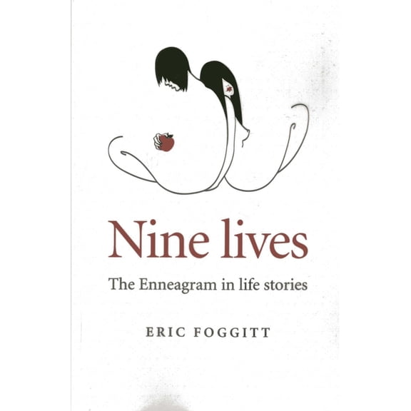 Nine Lives: The Enneagram in Life Stories, (Paperback)