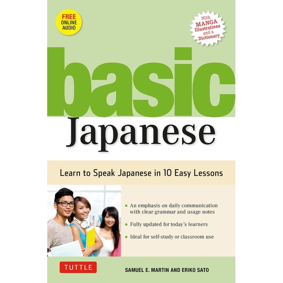 Pre-Owned Basic Japanese: Learn to Speak Japanese in 10 Easy Lessons (Fully Revised and Expanded with Manga Illustrations, Audio Downloads & Japanese Dictionary (Paperback) 4805313900 9784805313909