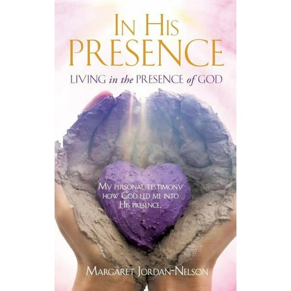 In His Presence, (Paperback)